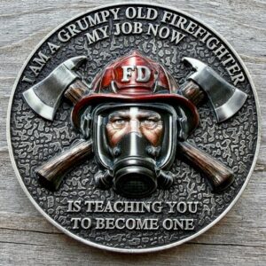 GRUMPY OLD FIREFIGHTER COIN